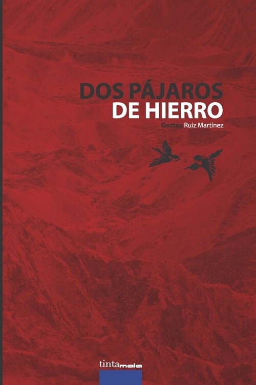 Dos p?aros de hierro (Paperback)