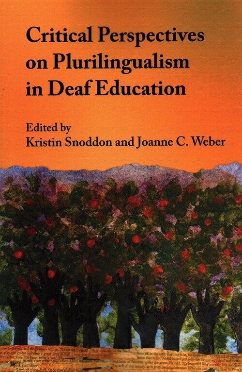 Critical Perspectives on Plurilingualism in Deaf Education (Paperback)