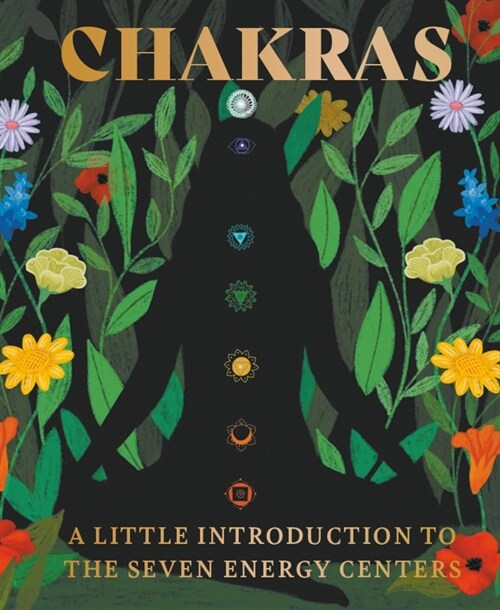 Chakras: A Little Introduction to the Seven Energy Centers (Hardcover)