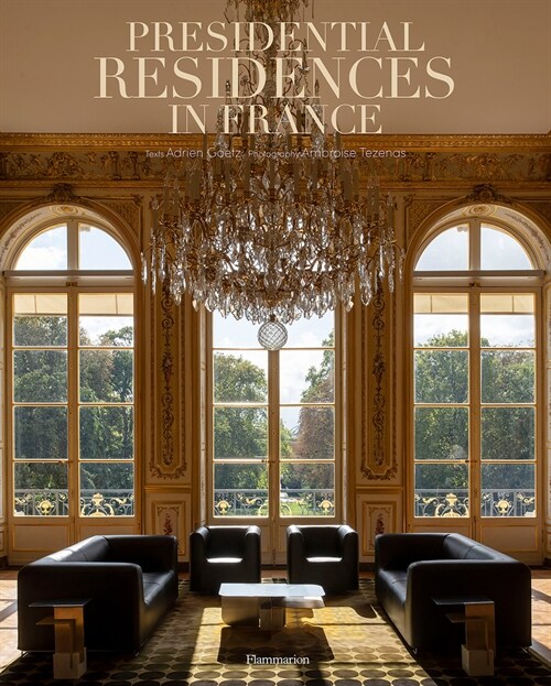 Presidential Residences in France (Hardcover)