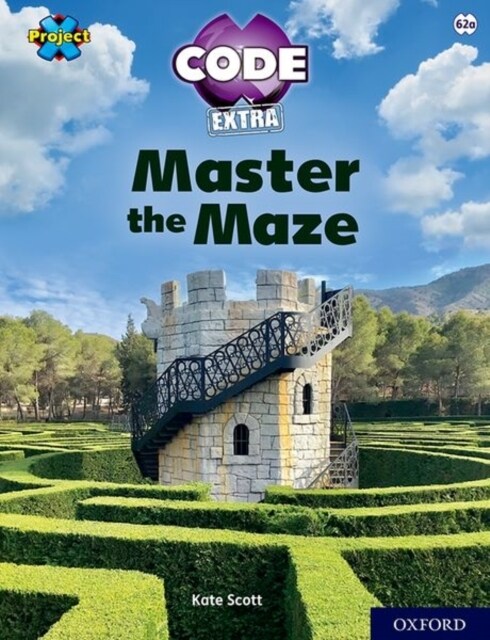 Project X CODE Extra: Lime Book Band, Oxford Level 11: Maze Craze: Master the Maze (Paperback, 1)