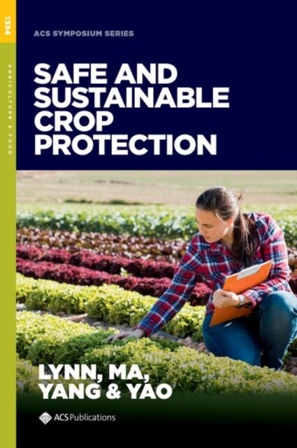 Safe and Sustainable Crop Protection (Hardcover)