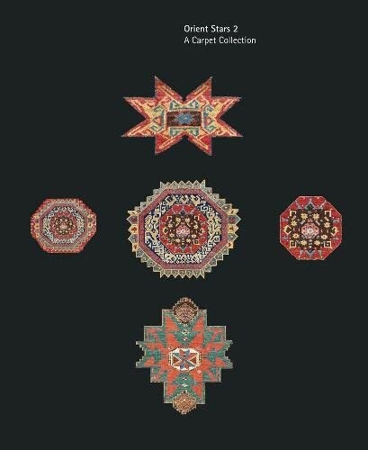 Anatolian Tribal Rugs 1050-1750: The Orient Stars Collection (Hardcover)