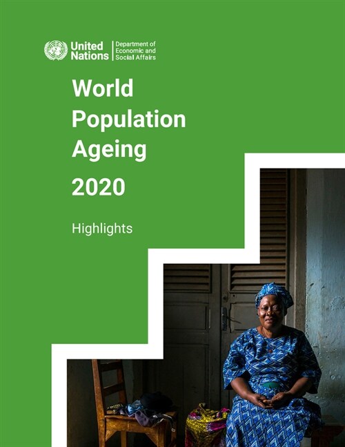 World Population Ageing 2020 Highlights: Living Arrangements of Older Persons (Paperback)