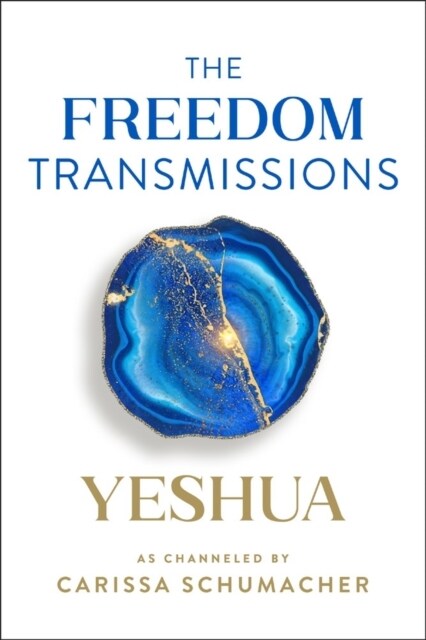 The Freedom Transmissions: A Pathway to Peace (Hardcover)