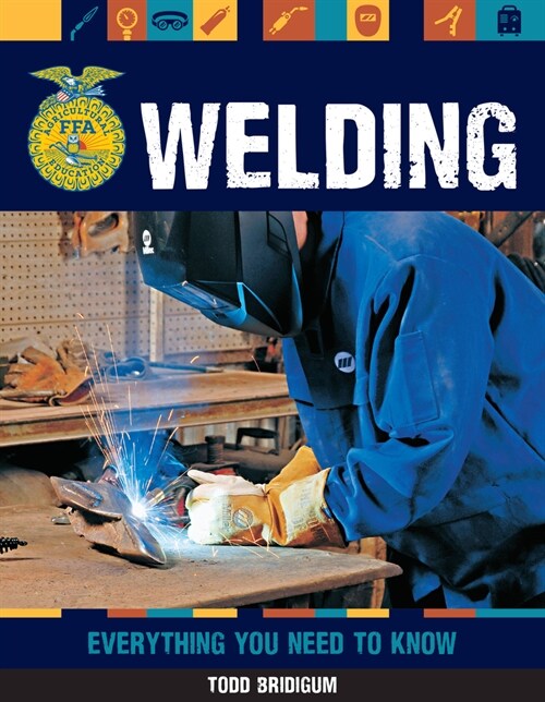 Welding: Everything You Need to Know (Paperback)