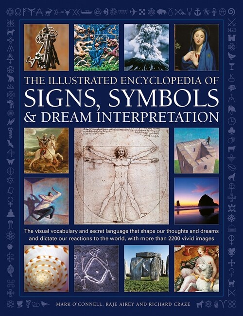 Signs, Symbols & Dream Interpretation, The Illustrated Encyclopedia of : The visual vocabulary and secret language that shape our thoughts and dreams  (Hardcover, 2 Adapted edition)