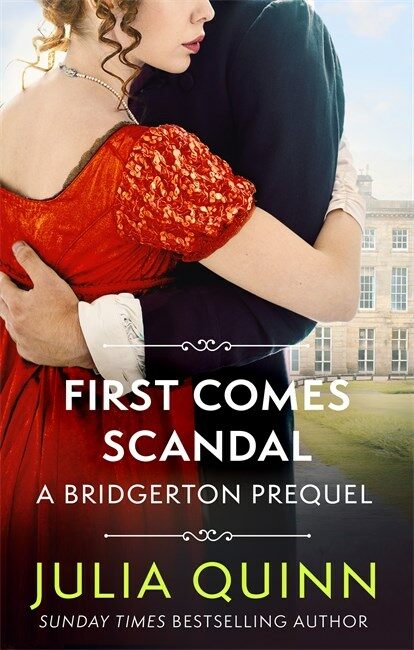 First Comes Scandal : A Bridgerton Prequel (Paperback)