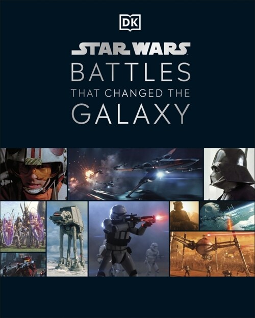 Star Wars Battles That Changed the Galaxy (Hardcover)