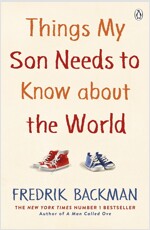 Things My Son Needs to Know About The World (Paperback)