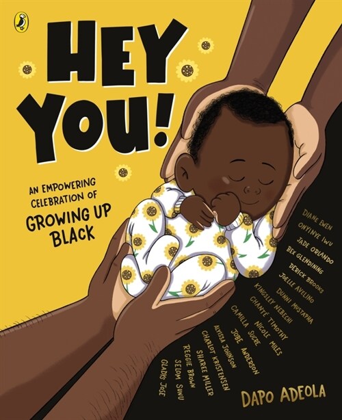 Hey You! : An empowering celebration of growing up Black (Paperback)