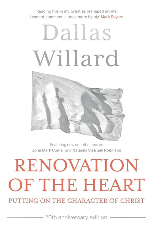 Renovation of the Heart (20th Anniversary Edition) : Putting on the character of Christ (Paperback)