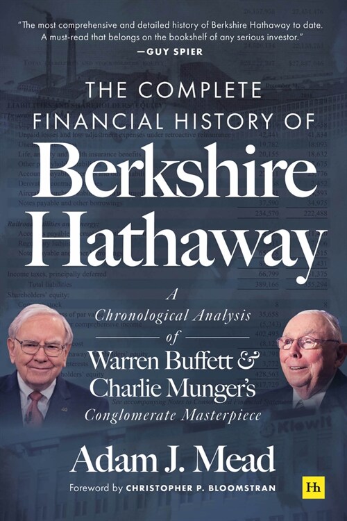 [중고] The Complete Financial History of Berkshire Hathaway : A Chronological Analysis of Warren Buffett and Charlie Munger‘s Conglomerate Masterpiece (Hardcover)