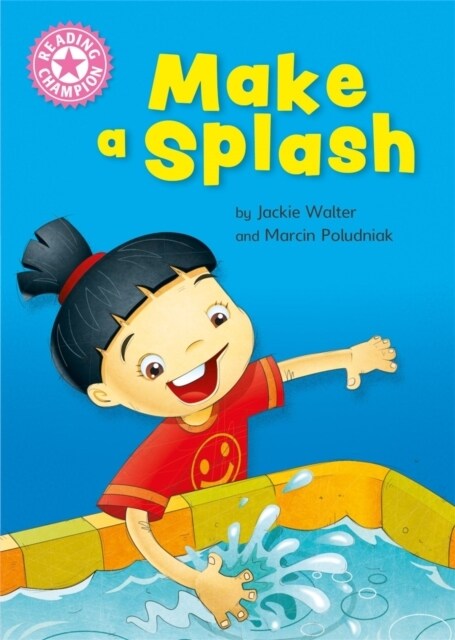 Reading Champion: Make a Splash : Independent Reading Non-Fiction Pink 1a (Paperback)