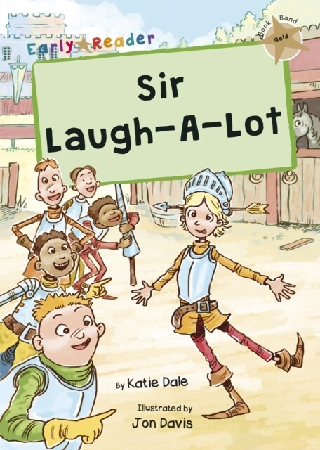 Sir Laugh-A-Lot : (Gold Early Reader) (Paperback)