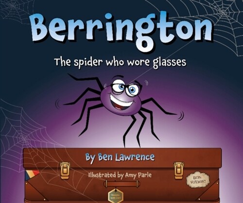 Berrington -- The Spider Who Wore Glasses (UK Edition) (Hardcover)