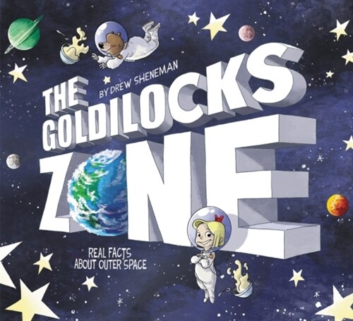 The Goldilocks Zone: Real Facts about Outer Space (Hardcover)