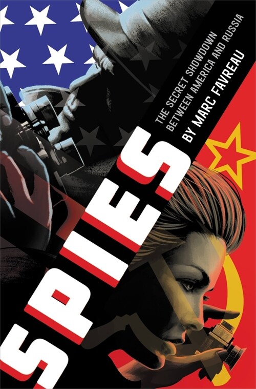 Spies: The Secret Showdown Between America and Russia (Paperback)