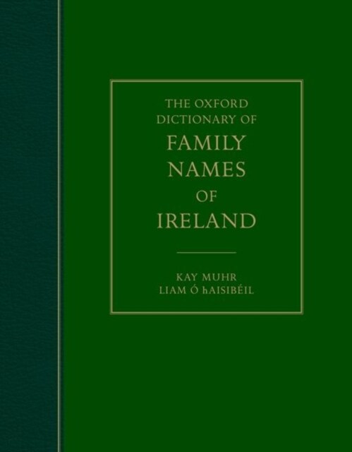 The Oxford Dictionary of Family Names of Ireland (Hardcover, 1)