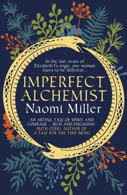 Imperfect Alchemist : A spellbinding story based on a remarkable Tudor life (Paperback)