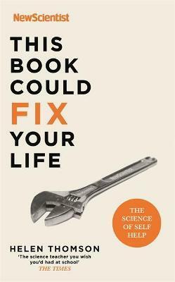This Book Could Fix Your Life : The Science of Self Help (Paperback)