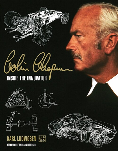 Colin Chapman: Inside the Innovator (Hardcover)