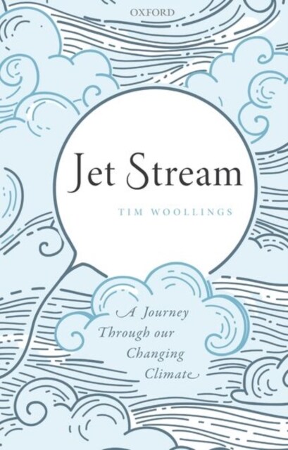 Jet Stream : A Journey Through our Changing Climate (Paperback)