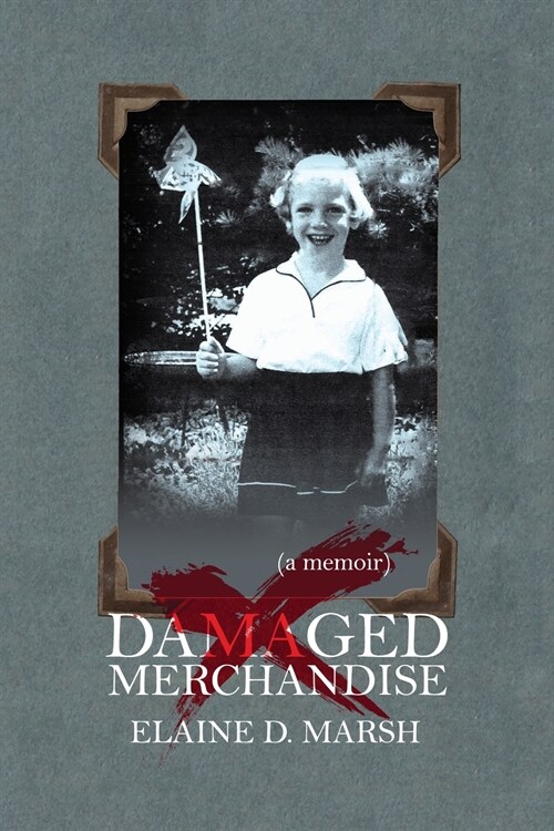 Damaged Merchandise: A Memoir (Paperback)