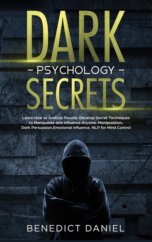Dark Psychology Secrets (Hardcover)