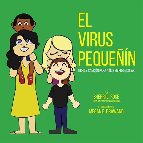 The Teensy Weensy Virus: Book and Song for Preschoolers (Spanish) (Paperback)