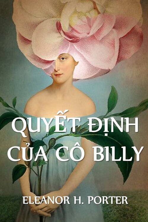 Quyết Định Của C?Billy: Miss Billys Decision, Vietnamese edition (Paperback)