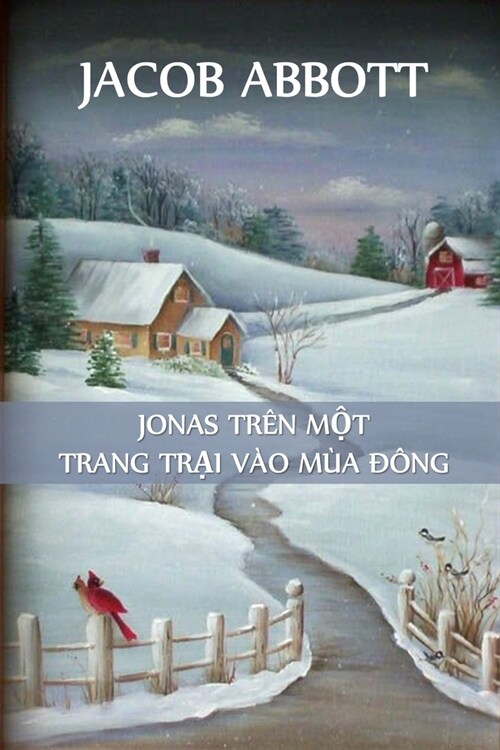 Jonas Ở Trang Trại V? M? Đ?g: Jonas on a Farm in Winter, Vietnamese edition (Paperback)