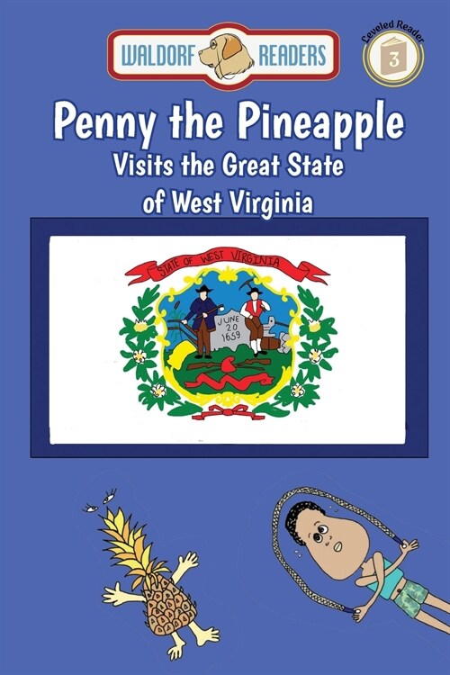 Penny the Pineapple Visits the Great State of West Virginia (Paperback)
