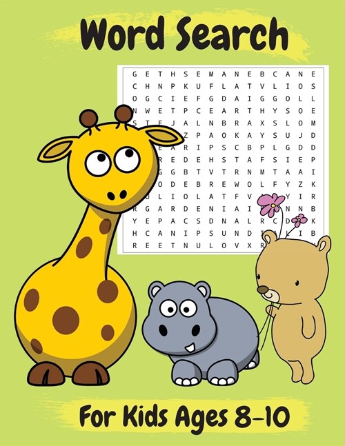 Word Search For Kids Ages 8-10: Amazing 100 Word Puzzles and Solutions- Practice Spelling, Learn Vocabulary, and More- Perfect Gift for Kids Ages 8-10 (Paperback)