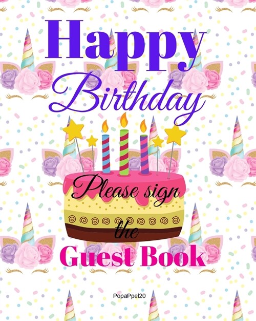 Birthday Guest Book For Kids: Children Birthday Book with Unicorn Design on Cover 8X10 inch (Paperback)