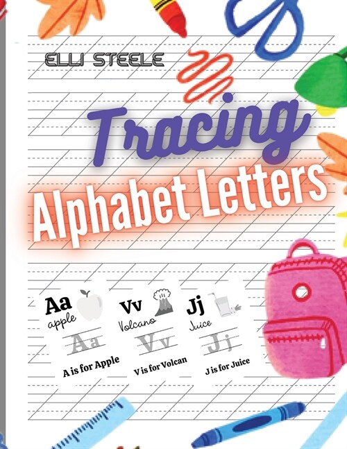 Tracing Alphabet Letters: Cursive alphabet letters for beginners workbook. (Paperback)