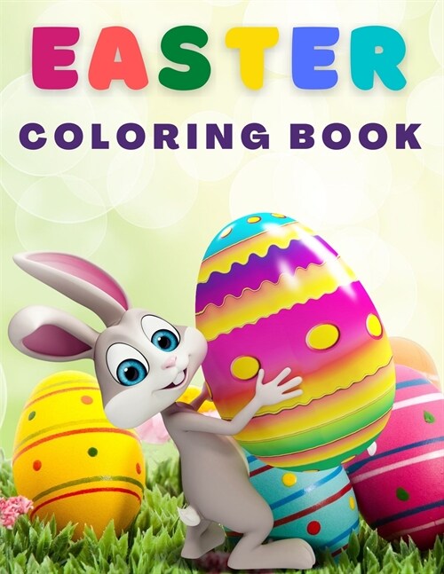 Easter Coloring Book For Kids: Funny & Cute Easter Coloring Book for Kids, Boys and GirlsUnique Coloring Pages with Little Rabbits, Chickens, Lambs, (Paperback)