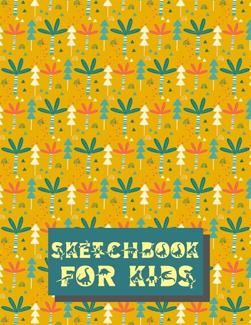 Sketchbook for KidsArt Paper KidsSketch Paper KidsSketch Pad Kids Huge SketchbookArt Supplies Sketch BookKids Sketch Pads for Drawing (Paperback)