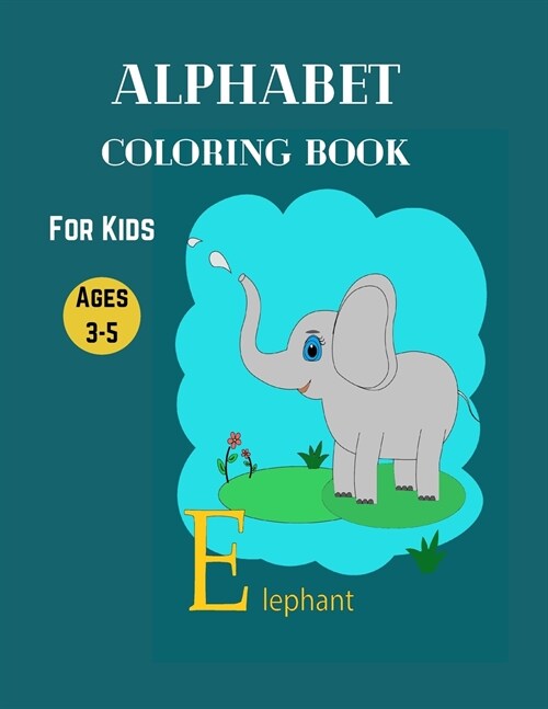 Alphabet Coloring Book for Kids Ages 3-5 (Paperback)