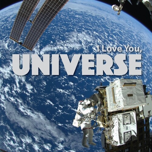 I Love You, Universe (Paperback)