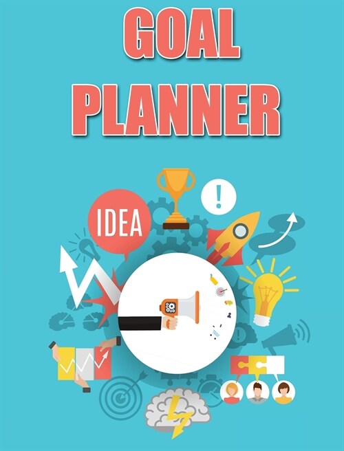 Goal Planner: A Daily/Weekly/Monthly Goal Getter Planner and Organizer with Motivational Quotes (Hardcover, Goal Planner)