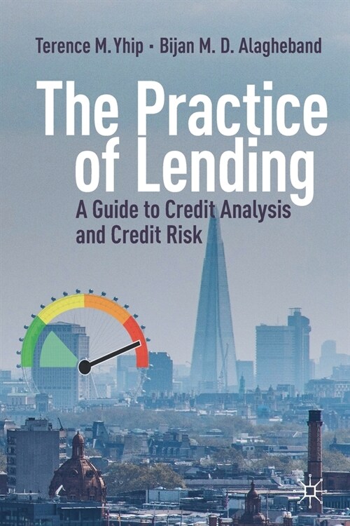 The Practice of Lending: A Guide to Credit Analysis and Credit Risk (Paperback, 2020)