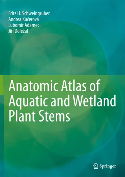 Anatomic Atlas of Aquatic and Wetland Plant Stems (Paperback)