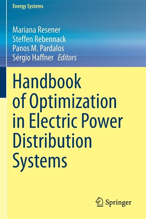 Handbook of Optimization in Electric Power Distribution Systems (Paperback)