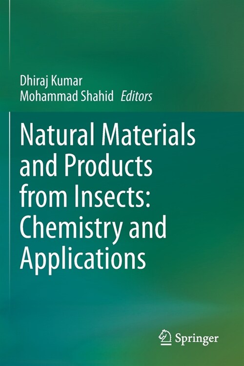 Natural Materials and Products from Insects: Chemistry and Applications (Paperback)