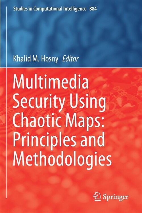 Multimedia Security Using Chaotic Maps: Principles and Methodologies (Paperback)