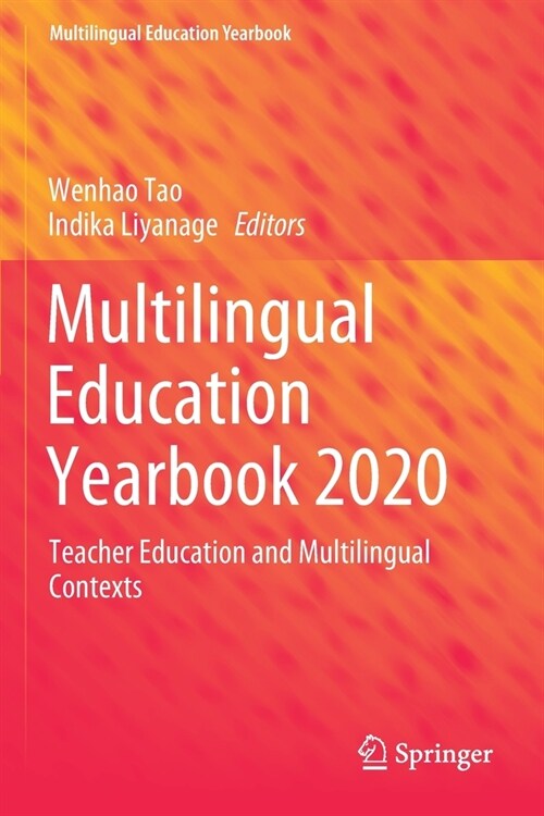 Multilingual Education Yearbook 2020: Teacher Education and Multilingual Contexts (Paperback, 2020)