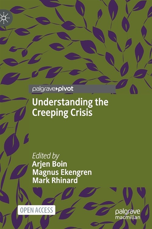 Understanding the Creeping Crisis (Hardcover)
