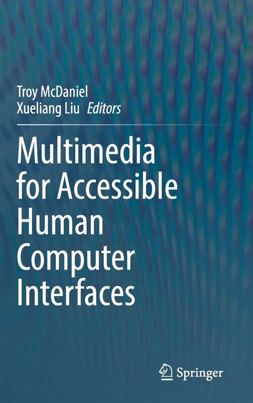 Multimedia for Accessible Human Computer Interfaces (Hardcover)