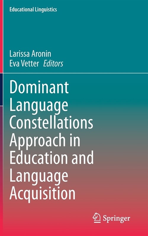 Dominant Language Constellations Approach in Education and Language Acquisition (Hardcover)